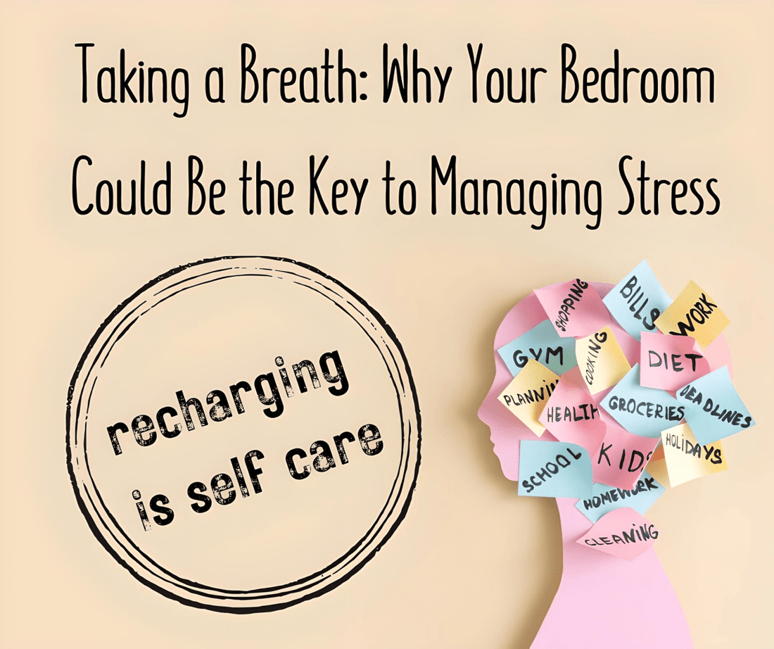 Taking a Breath: Why Your Bedroom Could Be the Key to Managing Stress - TV Beds Northwest